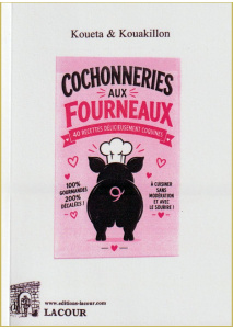 achat-livre-cochonneries_aux_fourneaux-koueta-kouakillon-recettes-cochon-lacour-oll-ditions