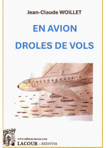 achat-livre-en_avion_droles_de_vols-jean-claude-woillet-lacour-oll-insolite