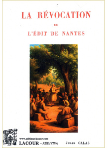 achat-livre-la_rvocation_de_ldit_de_nantes-jules_calas-reprint-protestant-catholique-lacour-oll_1535758177